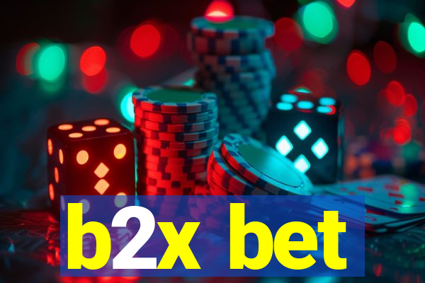 b2x bet